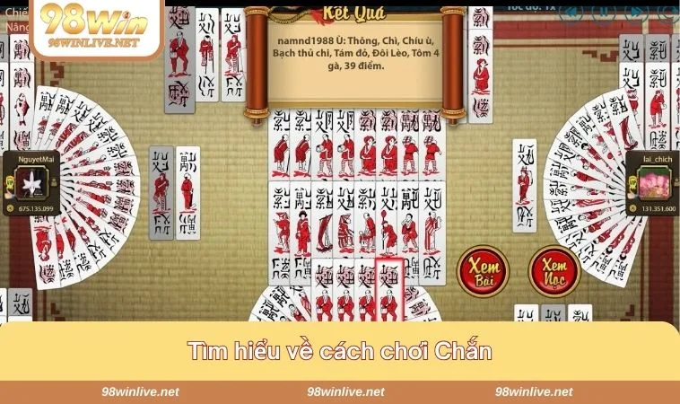 Cách Chơi Chắn Cơ Bản Tại 98WIN Thắng Chắc Tuyệt Đối 387 Tìm hiểu về cách chơi Chắn