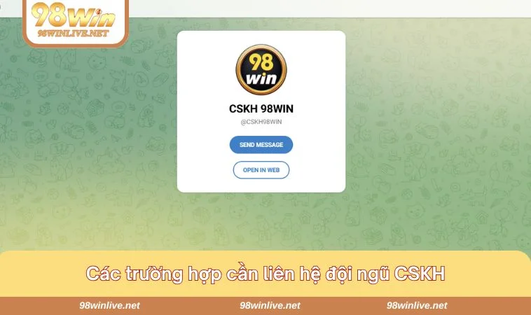 Liên Hệ 98WIN 193 Chi tiết các trường hợp cần phải kết nối đến 98WIN